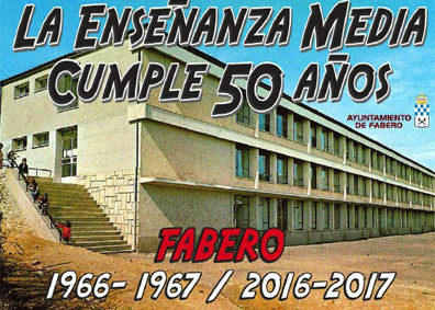 LA ENSEÑANZA MEDIA CUMPLE 50 AÑOS EN FABERO